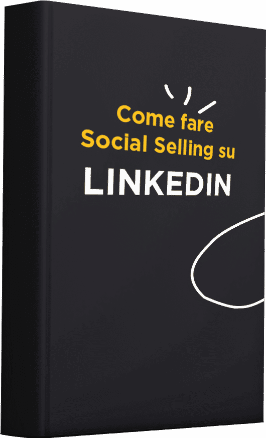 Come fare social selling con LinkedIn